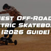 Best Overall Off-Road Electric Skateboard in Australia